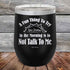 products/A-Fun-Thing-To-Try-in-the-Morning-is-to-Not-Talk-To-Me-12oz-Black_TPC-12z-16-5252.jpg