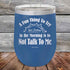 products/A-Fun-Thing-To-Try-in-the-Morning-is-to-Not-Talk-To-Me-12oz-Blue_TPC-12z-04-5252.jpg