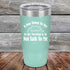 products/A-Fun-Thing-To-Try-in-the-Morning-is-to-Not-Talk-To-Me-20oz-Teal_TPC-20z-06-5253.jpg