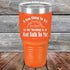 products/A-Fun-Thing-To-Try-in-the-Morning-is-to-Not-Talk-To-Me-30oz-Orange_TPC-30z-12-5254.jpg