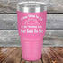 products/A-Fun-Thing-To-Try-in-the-Morning-is-to-Not-Talk-To-Me-30oz-Pink_TPC-30z-05-5254.jpg