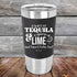 A SHOT OF TEQUILA a squeeze of LIME Good Times & Feelin' Fine - Premium Silicone Wrapped Engraved Tumbler