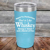 Aged to Perfection Dad is Like Whiskey Strong N Smooth and a Barrel of Fun - Powder Coated Etched Tumbler