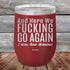 products/And-Here-WE-Fucking-Go-Again-I-Mean-Good-Morning-12oz-Maroon_TPC-12z-13-5168.jpg