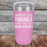 products/Apparently-Were-Trouble-When-Together-Who-Knew--20oz-Lavender_TPC-20z-08-5149.jpg