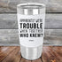 products/Apparently-Were-Trouble-When-Together-Who-Knew--20oz-White_TSW-20z-14-5151.jpg