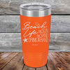 BEACH LIFE The Sun The Sand Drink in my Hand - Powder Coated Etched Tumbler