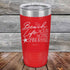 products/Beach-Life-The-Sun-The-Sand-Drink-in-my-Hand-20oz-Red_TPC-20z-03-5213.jpg