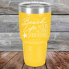 BEACH LIFE The Sun The Sand Drink in my Hand - Powder Coated Etched Tumbler