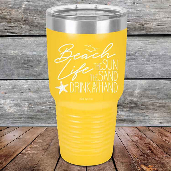 BEACH LIFE The Sun The Sand Drink in my Hand - Powder Coated Etched Tumbler