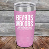 Beards and Boobs The Bigger They Are The Longer You Stare - Powder Coated Etched Tumbler