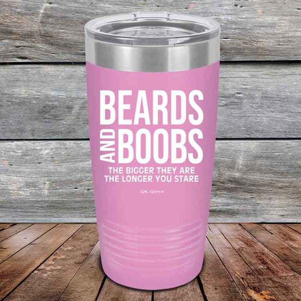 Beards and Boobs The Bigger They Are The Longer You Stare - Powder Coated Etched Tumbler