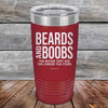 Beards and Boobs The Bigger They Are The Longer You Stare - Powder Coated Etched Tumbler