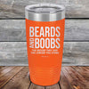 Beards and Boobs The Bigger They Are The Longer You Stare - Powder Coated Etched Tumbler