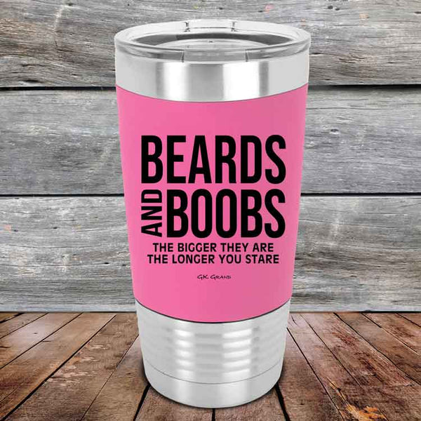 Beards and Boobs The Bigger They Are The Longer You Stare - Premium Silicone Wrapped Engraved Tumbler