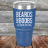 products/Beards-And-Boobs-The-bigger-they-are-the-longer-you-stare-30z-Blue_TPC-30Z-04-5306.jpg