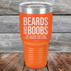 Beards and Boobs The Bigger They Are The Longer You Stare - Powder Coated Etched Tumbler