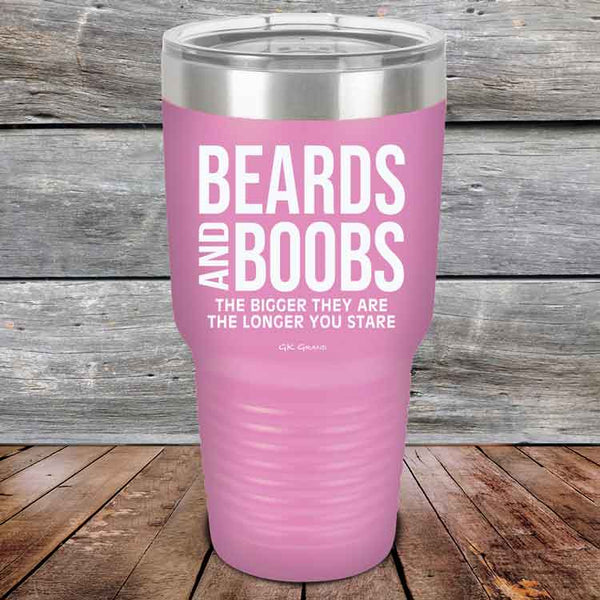 Beards and Boobs The Bigger They Are The Longer You Stare - Powder Coated Etched Tumbler