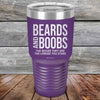 Beards and Boobs The Bigger They Are The Longer You Stare - Powder Coated Etched Tumbler