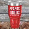 Beards and Boobs The Bigger They Are The Longer You Stare - Powder Coated Etched Tumbler