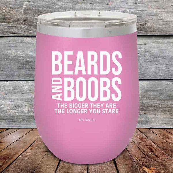 Beards And Boobs The Bigger They Are The Longer You Stare- Powder Coated Etched Tumbler