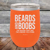 Beards And Boobs The Bigger They Are The Longer You Stare- Powder Coated Etched Tumbler