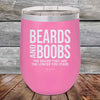 Beards And Boobs The Bigger They Are The Longer You Stare- Powder Coated Etched Tumbler