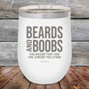 Beards And Boobs The Bigger They Are The Longer You Stare- Powder Coated Etched Tumbler