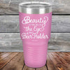 Beauty is in the Eye of the Beer Holder - Powder Coated Etched Tumbler