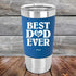 products/Best-Dad-Ever-Love-You-20oz-Blue_TSW-20Z-04-2003_916f9870-a046-4f9e-8468-5dd01fa9e9c2.jpg