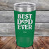 products/Best-Dad-Ever-Love-You-20oz-Green_TPC-20Z-15-2001.jpg