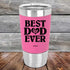 products/Best-Dad-Ever-Love-You-20oz-Pink_TSW-20Z-05-2003_8c01a167-e743-425c-bb4b-e11a8dbf9a4b.jpg