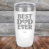 Best Dad Ever Love You - Powder Coated Etched Tumbler - GK GRAND GIFTS