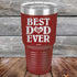 products/Best-Dad-Ever-Love-You-30oz-Maroon_TPC-30Z-13-2002.jpg