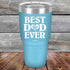 products/Best-Dad-Ever-Love-You-30oz-Sky_TPC-30Z-07-2002.jpg