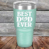 Best Dad Ever Love You - Powder Coated Etched Tumbler - GK GRAND GIFTS