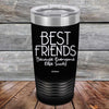 Best Friends Because Everyone Else Sucks - Powder Coated Etched Tumbler - GK GRAND GIFTS