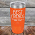 products/Best-Friends-Because-Everyone-Else-Sucks-20oz-Orange_TPC-20Z-12-5065.jpg