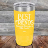 Best Friends Because Everyone Else Sucks - Powder Coated Etched Tumbler - GK GRAND GIFTS