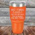 products/Best-Friends-Until-We_re-Old-_-Senile-Then-We-Become-New-Best-Friends-30oz-Orange_TPC-30Z-12-5098.jpg