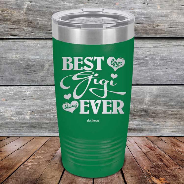 Best Gigi Ever Love You Always - Powder Coated Etched Tumbler - GK GRAND GIFTS