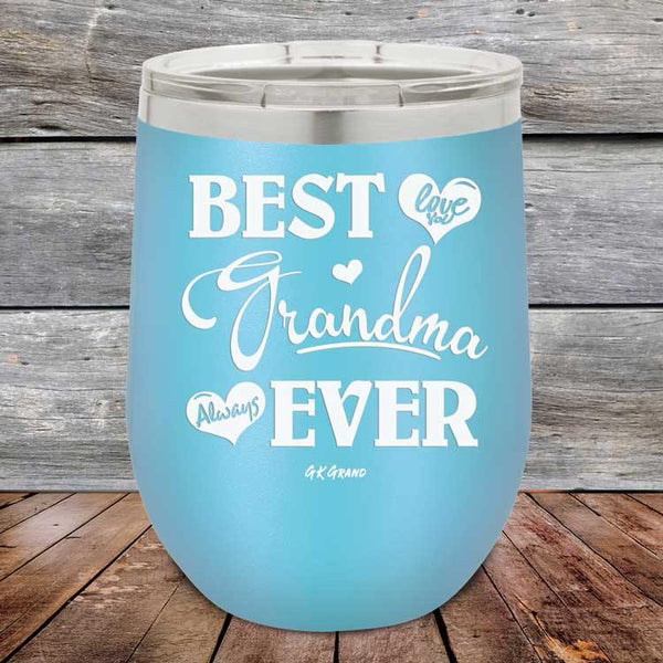 Best Grandma Ever Love You Always - Powder Coated Etched Tumbler - GK GRAND GIFTS