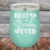 Best Grandma Ever Love You Always - Powder Coated Etched Tumbler - GK GRAND GIFTS