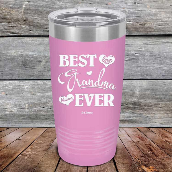 Best Grandma Ever Love You Always - Powder Coated Etched Tumbler - GK GRAND GIFTS