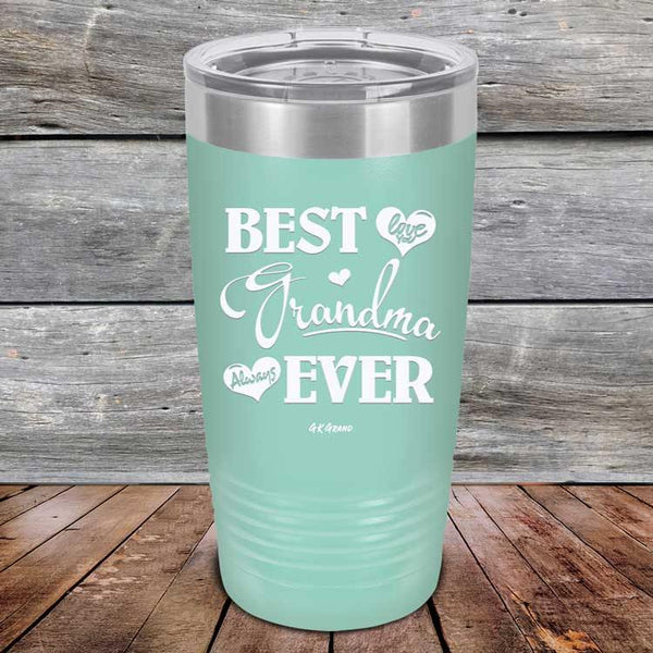 Best Grandma Ever Love You Always - Powder Coated Etched Tumbler - GK GRAND GIFTS