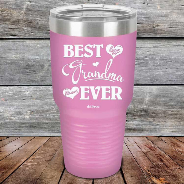 Best Grandma Ever Love You Always - Powder Coated Etched Tumbler - GK GRAND GIFTS