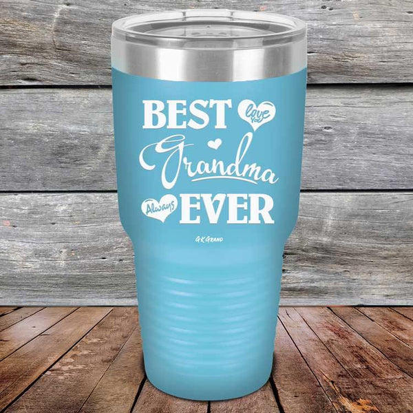 Best Grandma Ever Love You Always - Powder Coated Etched Tumbler - GK GRAND GIFTS