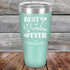 Best Grandma Ever Love You Always - Powder Coated Etched Tumbler - GK GRAND GIFTS