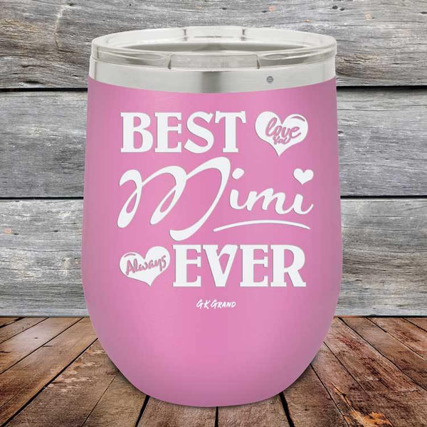 Best Mimi Ever Love You Always - Powder Coated Etched Tumbler - GK GRAND GIFTS