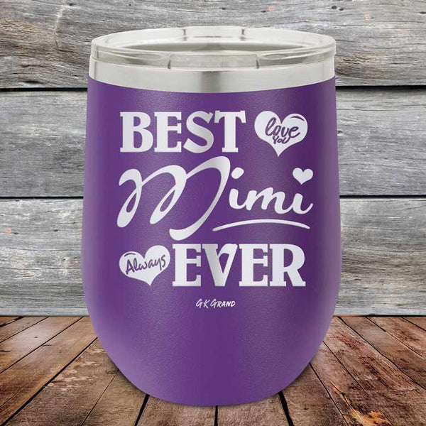 Best Mimi Ever Love You Always - Powder Coated Etched Tumbler - GK GRAND GIFTS